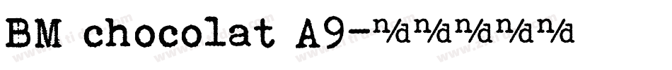 BM chocolat A9字体转换